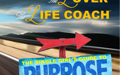 The Single Girl’s Guide to Purpose™